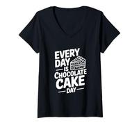 Mujer Every Day Is Chocolate Cake Day Fun Postre Lover Camiseta Cuello V