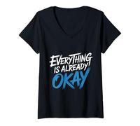 Mujer Everything Is Already Okay Calming Message Reminder - Camiseta Cuello V