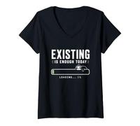 Mujer Existir es Suficiente Hoy Perezoso Camiseta Camiseta Cuello V