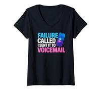 Mujer Failure Called I Sent IT TO Voicemail Camiseta Cuello V
