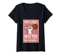 Mujer Fat Lives Matter Open The Buffets Funny Raised Fist para Mujer Camiseta Cuello V