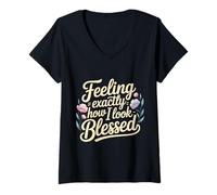 Mujer Feeling Exactly How I Look Blessed Inspirador - Camiseta Cuello V