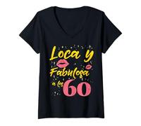 Mujer Feliz 60 Años Cumpleaños Loca De Fabulosa Con Humorístico Camiseta Cuello V