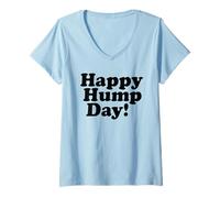 Mujer Feliz DÍA del Hump! MIÉRCOLES Mediados Semana Camiseta Cuello V