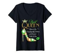 Mujer Fiesta de cumpleaños April Queen Born to Be Proud of Who I Am Camiseta Cuello V