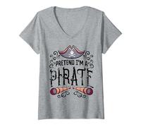 Mujer Finge Que Soy un Pirata - Pirata de Halloween Camiseta Cuello V