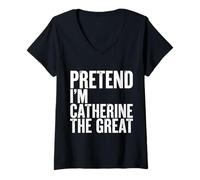 Mujer Fingir Que Soy Catalina la Grande Camiseta Cuello V