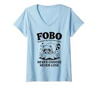 Mujer FOBO Miedo a Las Mejores Opciones Nunca elijas, Nunca pierda Camiseta Cuello V