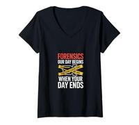 Mujer Forense Nuestro Día Comienza Cuando Tu Día Termina Camiseta Cuello V