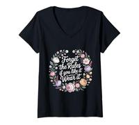 Mujer Forget The Rules If You Like It Wear It Moda atrevida - Camiseta Cuello V