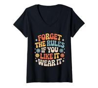 Mujer Forget The Rules If You Like It Wear It Moda atrevida - Camiseta Cuello V