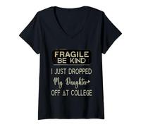 Mujer Frágil Acabo de Dejar a mi Hija en los Padres universitarios Camiseta Cuello V