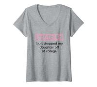 Mujer Fragile I Just Dropped My Daughter Off at College Parents Camiseta Cuello V