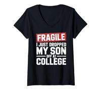 Mujer Fragile I Just Dropped My Son Off at College Camiseta Cuello V