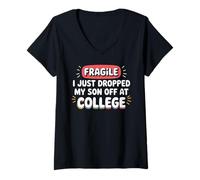 Mujer Fragile I Just Dropped My Son Off at College Camiseta Cuello V