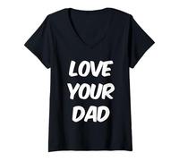 Mujer Frases de ama a tu padre Ama a tu padre Ama a tu padre Camiseta Cuello V