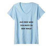 Mujer Fuera del Camino Tengo Que IR al Bosque. Camiseta Cuello V