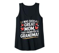 Mujer Fui una gran mamá que me ascendieron a la abuela Camiseta sin Mangas