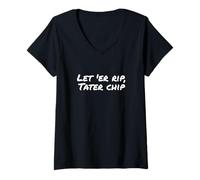 Mujer Fun Let 'Er Rip Tater Chip Humor Design Camiseta Cuello V