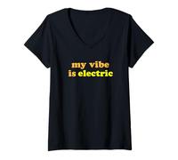 Mujer Fun My Vibe is Electric Funny Gen Z Millennial Saying Camiseta Cuello V