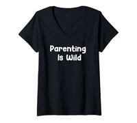 Mujer Funny Aging Humor Design | Parenting Is Wild Tees and More Camiseta Cuello V
