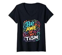 Mujer Funny BE IN AWE with MY TISM Impresionante Apoyo para Profesores de Autismo Camiseta Cuello V