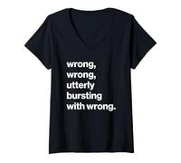 Mujer Funny British Phrase Wrong, Wrong Camiseta Cuello V