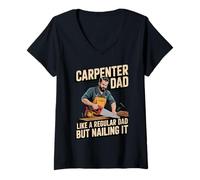 Mujer Funny Carpenter Dad Like a Regular Dad but Nailing It Camiseta Cuello V