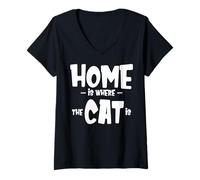 Mujer Funny Cat Saying - Cute Cat Lover - Home is Where The Cat is Where The Cat is Camiseta Cuello V