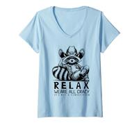 Mujer Funny Cowboy Raccoon Relax We're All Crazy Cita Camiseta Cuello V