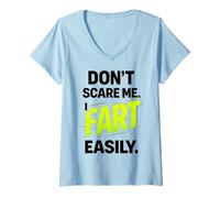 Mujer Funny Don’t Scare Me I Fart Easily Camiseta Cuello V