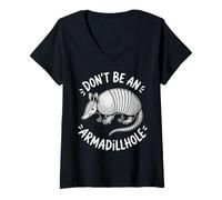 Mujer Funny Don't Be An Armadillhole Armadillo Juego de Palabras Camiseta Cuello V