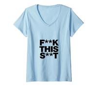Mujer Funny F-k This S-t Sarcástico Adulto Humor Cita Camiseta Cuello V