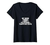 Mujer Funny Family Mi mamá piensa que está a cargo eso es tan lindo Camiseta Cuello V