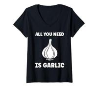 Mujer Funny Food Vegetable Quote All You Need is Garlic Camiseta Cuello V