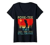 Mujer Funny Golf 40Th Birthday Retro Fore-tee And Still On Par Camiseta Cuello V