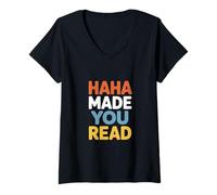 Mujer Funny Haha te Hizo Leer Dicho humorístico Camiseta Cuello V