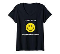 Mujer Funny Happy Face I'D Agree with You but We Would Both be Wrong Camiseta Cuello V