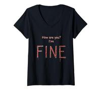 Mujer Funny How Are You? I'm Fine Really Not Fine Camiseta Cuello V