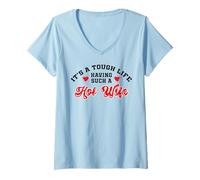 Mujer Funny Husband Its Tough Life Having Such Hot Wife Regalo Camiseta Cuello V