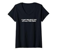 Mujer Funny I Can't Believe You Ate All The Fries Novedad Humor Camiseta Cuello V