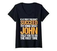 Mujer Funny If At First You Don't Succeed Try Doing What John Camiseta Cuello V