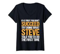 Mujer Funny If At First You Don't Succeed Try Doing What STEVE Camiseta Cuello V