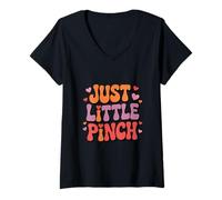 Mujer Funny Just a Little Pinch Retro Dicho Camiseta Cuello V