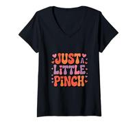 Mujer Funny Just a Little Pinch Retro Dicho Camiseta Cuello V