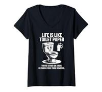 Mujer Funny Life Is Like Toilet Paper Humor Sarcástico Dicho Camiseta Cuello V