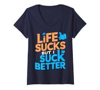 Mujer Funny Life Sucks But I Suck Better Cita Humor Fresco Camiseta Cuello V