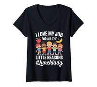 Mujer Funny Lunchlady I Love My Job Little Reasons Humor Dicho Camiseta Cuello V