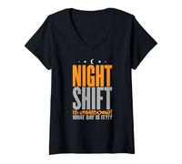 Mujer Funny Night Shift es Impresionante Qué día es el Tercer Turno Camiseta Cuello V