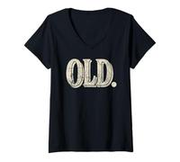 Mujer Funny Old Apparel Gag Gift for 40th 50th 60th Birthday Camiseta Cuello V